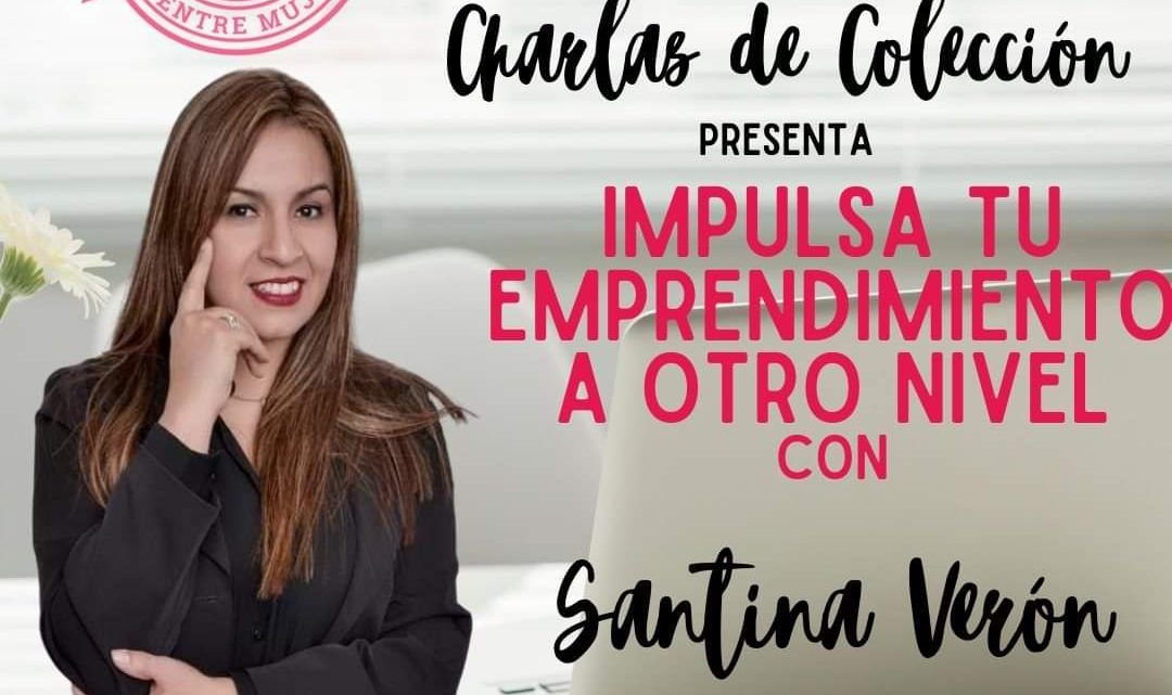 IMPULSA TU EMPRENDIMIENTO A OTRO NIVEL CON CHARLAS DE COLECCIÓN